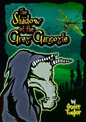 The Shadow of the Grey Gargoyle by Taylor, Scott