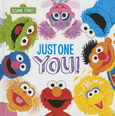 Just One You! by Sesame Workshop