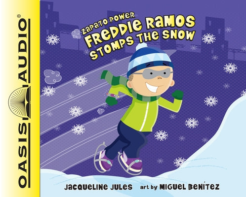 Freddie Ramos Stomps the Snow (Library Edition): Volume 5 by Jules, Jacqueline