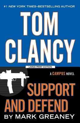Tom Clancy Support and Defend by Greaney, Mark