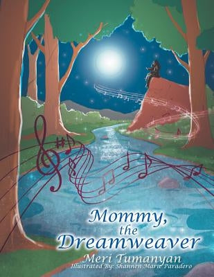 Mommy, the Dreamweaver by Tumanyan, Meri