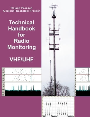 Technical Handbook for Radio Monitoring VHF/UHF: Edition 2022 by Proesch, Roland