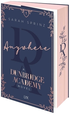 Anywhere: Dunbridge Academy by Sprinz, Sarah