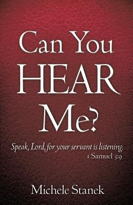 Can You Hear Me? by Stanek, Michele