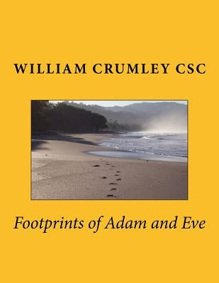 Footprints of Adam and Eve by Crumley Csc, William J.