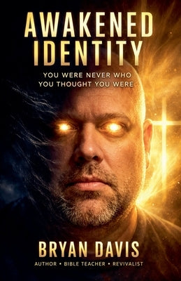 Awakened identity by Davis, Bryan