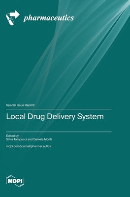 Local Drug Delivery System by Tampucci, Silvia