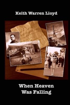 When Heaven Was Falling by Lloyd, Keith Warren