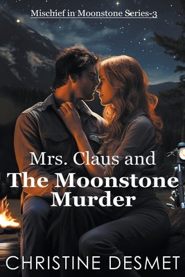 Mrs Claus and the Moonstone Murder by Desmet, Christine