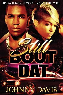 Still Bout DAT by Davis, Johnny