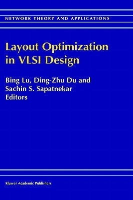 Layout Optimization in VLSI Design by Bing Lu