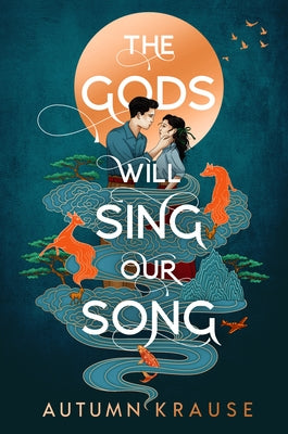 The Gods Will Sing Our Song by Krause, Autumn
