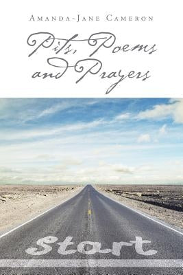Pits, Poems and Prayers by Cameron, Amanda-Jane