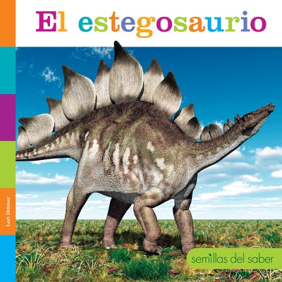 El Estegosaurio by Dittmer, Lori