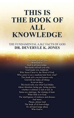 This Is the Book of All Knowledge by Jones, Deveryle