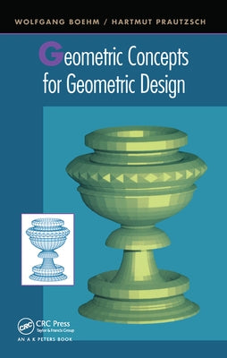 Geometric Concepts for Geometric Design by Prautzsch, Hartmut
