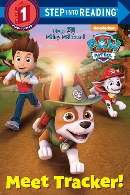 Meet Tracker! (Paw Patrol) by Smith, Geof