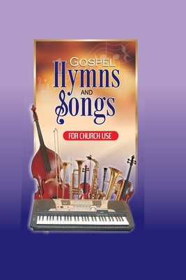 Gospel Hymns & Songs by Kumuyi, Pastor (Dr ). W. F.