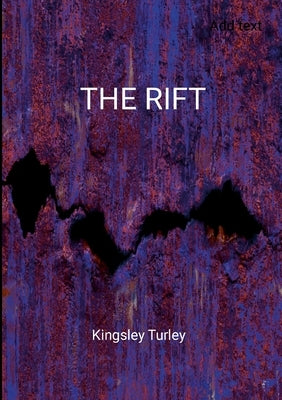 The Rift by Turley, Kingsley