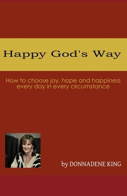 Happy God's Way by King, Donnadene