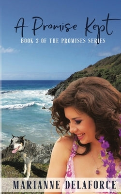 A Promise Kept by Delaforce, Marianne
