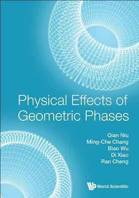 Physical Effects of Geometric Phases by Niu, Qian