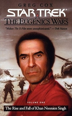 The Star Trek: The Original Series: The Eugenics Wars #1: The Rise and Fall of Khan Noonien Singh by Cox, Greg
