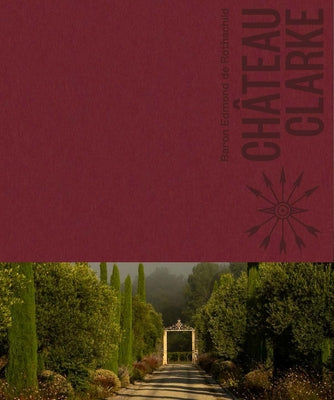 Château Clarke: Edmond de Rothschild by Brasseur, Béatrice