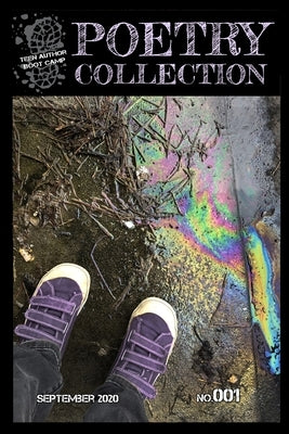 Teen Author Boot Camp Poetry Collection 2020: Issue 001 by Statham, Leigh