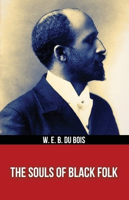 The Souls of Black Folk by 
