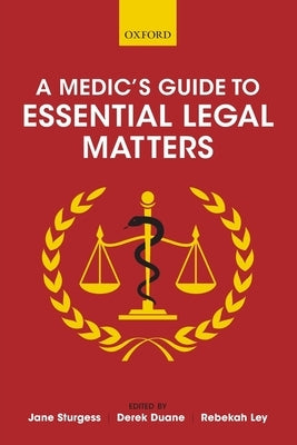 Medic's Guide to Essential Legal Matters by Sturgess, Jane