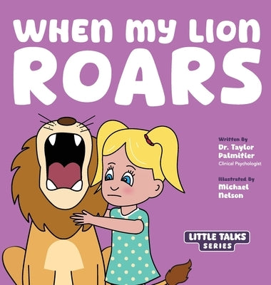 When My Lion Roars by Palmitier, Taylor