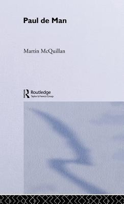 Paul de Man by McQuillian, Martin