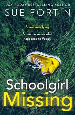 Schoolgirl Missing by Fortin, Sue