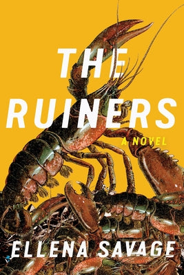 The Ruiners by Savage, Ellena