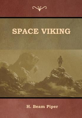 Space Viking by Piper, H. Beam