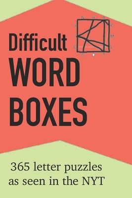 Difficult Word Boxes: 365 Letter Puzzles as seen in the NYT by Publishing, Penna
