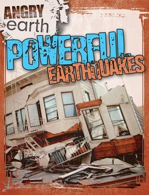 Powerful Earthquakes by Roza, Greg