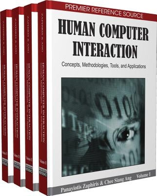 Human Computer Interaction: Concepts, Methodologies, Tools and Applications by Zaphiris