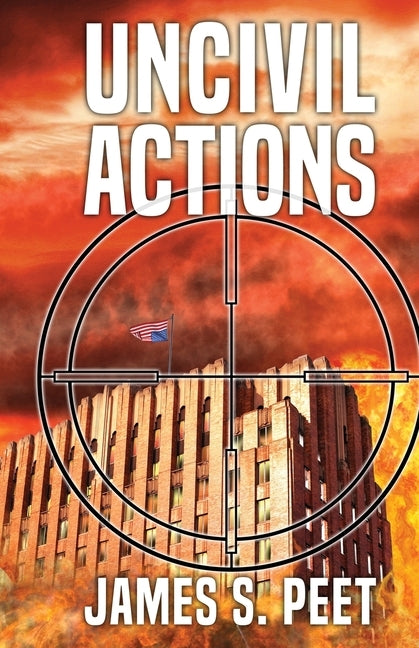 Uncivil Actions by Peet, James S.