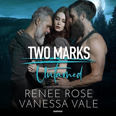 Untamed: A Two Marks Series Prequel by Vale, Vanessa
