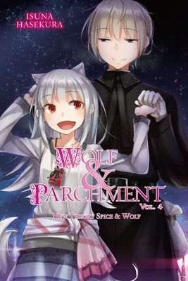 Wolf & Parchment: New Theory Spice & Wolf, Vol. 4 (Light Novel) by Hasekura, Isuna