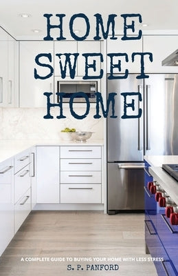 Home Sweet Home by Panford, S. P.