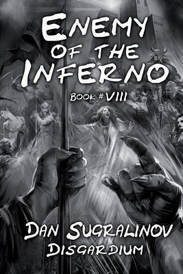 Enemy of the Inferno (Disgardium Book #8): LitRPG Series by Sugralinov, Dan