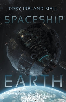 Spaceship Earth by Mell, Tory