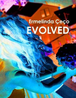 Evolved by Ceco, Ermelinda