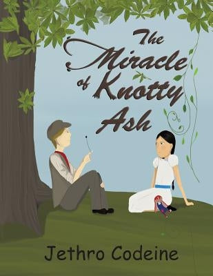 The Miracle of Knotty Ash by Codeine, Jethro