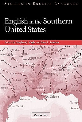 English in the Southern United States by Nagle, Stephen J.