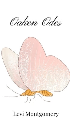 Oaken Odes by Montgomery, Levi