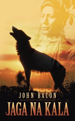 Jaga Na Kala by Bacon, John
